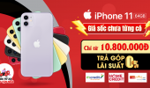 Ưu Đãi Cuối Năm, sở hữu iPhone 11 chỉ từ 10tr800 | Trả Góp 0% | Quà Tặng Hấp Dẫn